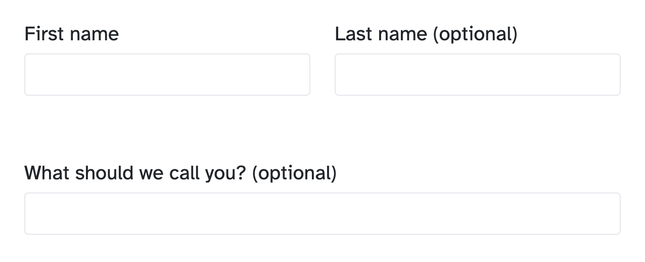 The form as people see it: First name and Last name (optional) side by side, then What should we call you? (optional)