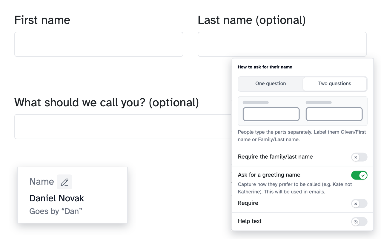 The form as people see it, with First name and Last name side by side and What should we call you? underneath. Over it, the name question's settings: One question or Two questions, Require the family/last name, and Ask for a greeting name switched on. In the corner, a person's profile showing Daniel Novak, Goes by "Dan"