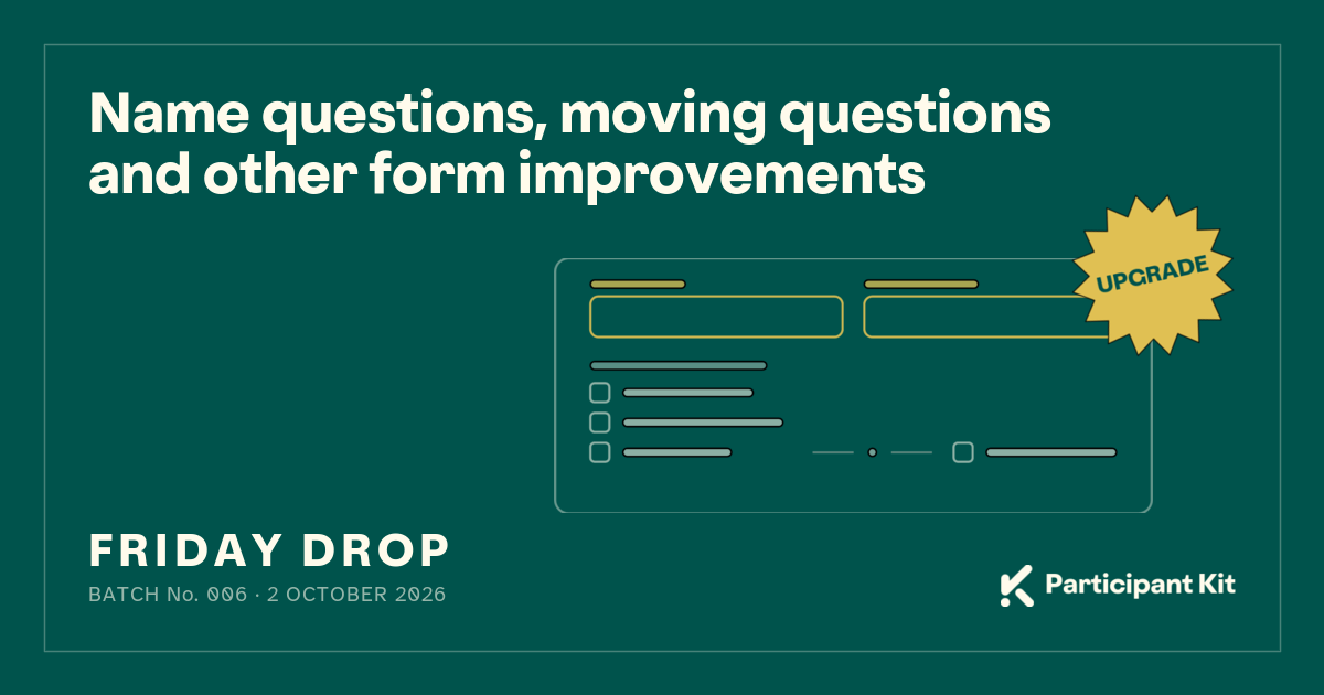 Name questions, moving questions and other form improvements, with an Upgrade badge. Below it, a form card with two name boxes side by side in gold, above a short checkbox list and a final checkbox set apart by a divider. Friday Drop, batch number 006